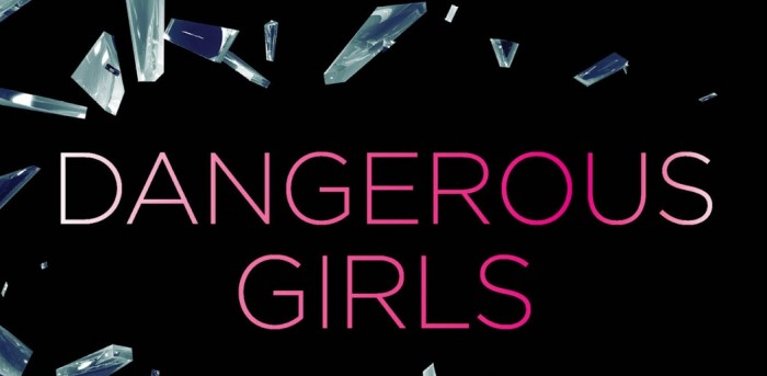 Dangerous Girls by Abigail Haas