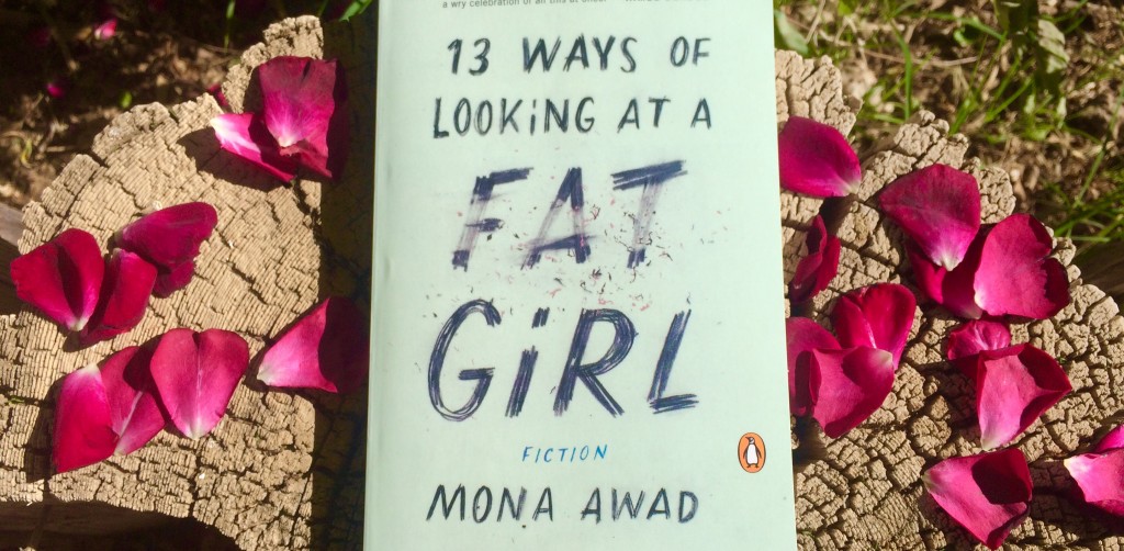 13 Ways of Looking at a Fat Girl by Mona Awad